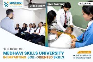 The Role of Medhavi Skills University in Imparting Job-oriented Skills
